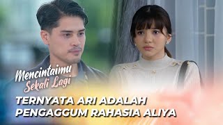 ARI UNGKAPIIN PERASAAN KE ALIYA 🥰 | MENCINTAIMU SEKALI LAGI EPS 55