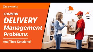 Common Delivery Management Problems and Their Solutions | Launch Your Delivery App