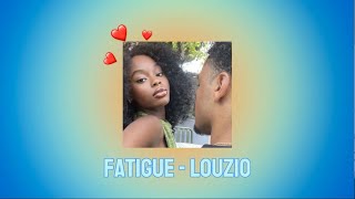 Louzio - Fatigué (Paroles)