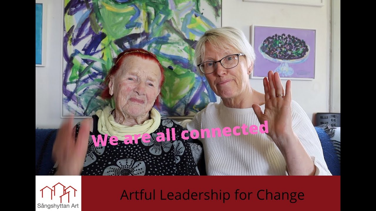 We Are All Connected - Artful Leadership For Change - YouTube