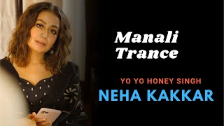 Manali Trance Lyrics | Yo Yo Honey Singh ft. Neha Kakkar | Akshay Kumar