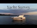 Yacht Survey Explanation. Follow Elevate Yacht as we walk through the steps of a yacht survey