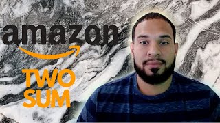 AMAZON CODING INTERVIEW QUESTION | TWO SUM (LeetCode)