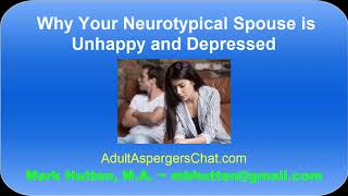 Why Your Neurotypical Spouse Is Unhappy and Depressed