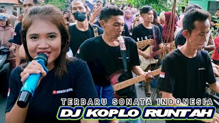 RUNTAH - DOEL SUMBANG VERSI DJ KOPLO SONATA INDONESIA || DANGDUT JALAN LOMBOK