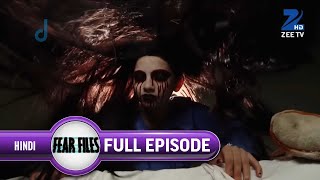 Fear Files | Hindi Serial | Horror Show | Zee TV Serial | Full Episode - 260