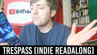 Mikey Campling - Trespass [INDIE READALONG] [REVIEW/DISCUSSION]