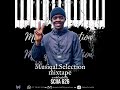 MusiqalSelection Mixtape Vol.001(Mixed & Compiled By SCIIA 626)