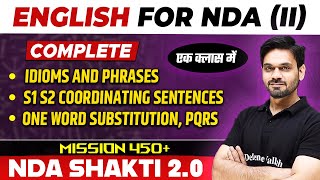 NDA English: Idioms & Phrases, S1 S2 Coordinating Sentences, One Word Substitution, PQRS