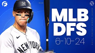 MLB DFS Picks & Strategy for DraftKings & FanDuel (6/10/24)