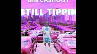 Cashoutchris - June 27th Still Tippin