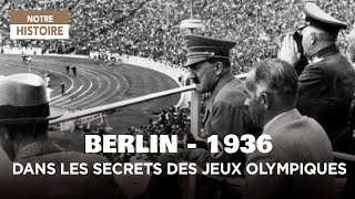 Dans les secrets des JO de Berlin - Documentaire complet - JV