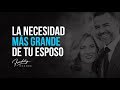 La necesidad más grande de tu esposo es el respeto - Freddy DeAnda