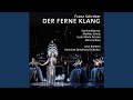 Der ferne Klang: Act II, Scene VI, 