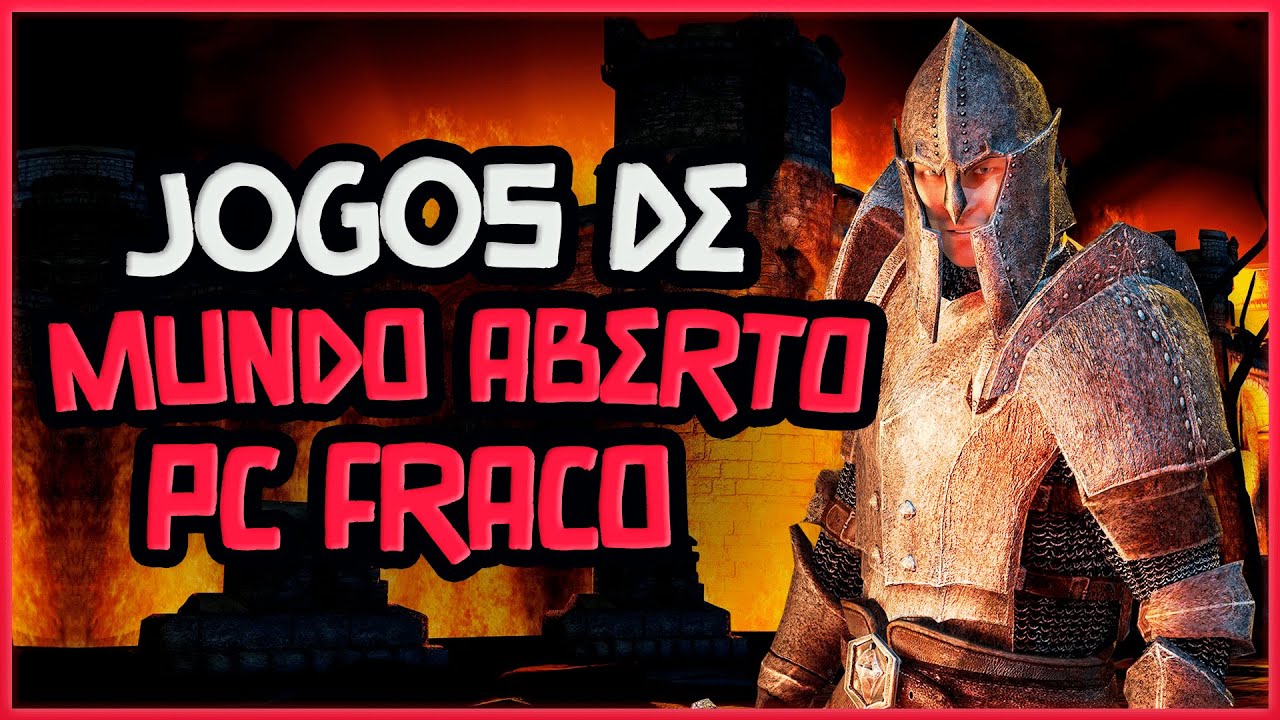 Jogos De MUNDO ABERTO Para PC Fraco - YouTube