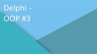 Delphi - Object oriented programming # 3