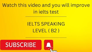 IELTS Speaking (B2)Test Score 2023