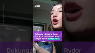 Dukungan Natasha Ryder Untuk Kimberly Ryder