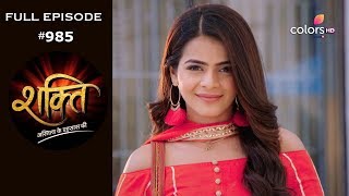 Shakti | Episode 985 | शक्ति | Full Episode