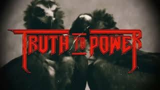 Truth to Power - Incorruptible (Official) Lyric Video