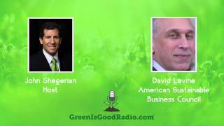 GreenIsGood - David Levine - American Sustainable Business Council