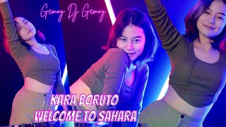 KARA BORUTO x WELCOME TO SAHARA DJ JEDUG JEDUG