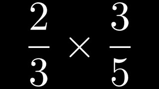 Learn How to Multiply Fractions by Cancelling Common Factors and Then Multiplying