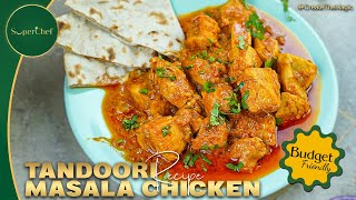 Chicken Tandoori Masala Recipe | Perfectly Spiced \u0026 Smoky Recipe