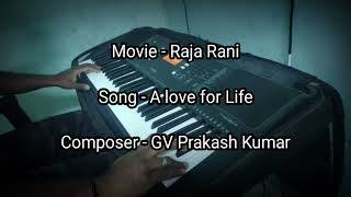 A Love for Life Piano Cover | Raja Rani | GV Prakash Kumar