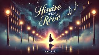 BADA-R :: Histoire d’un Rêve