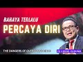 BAHAYA TERLALU PERCAYA DIRI || Ps Lukas Kusuma || Minggu, 6 Okt 24 || 18.50 Sore WIB || 07.50 AM