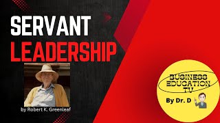 Servant Leadership by Robert Greenleaf