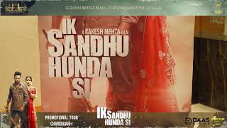 IK SANDHU HUNDA SI ( PRESS CONFERENCE CHD ) Gippy Grewal | Neha Sharma | Babbal Rai | Dheeraj Kumar|
