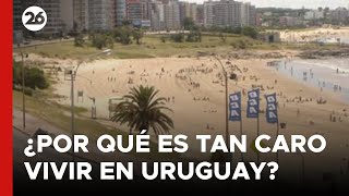 PRECIOS POR LAS NUBES | ¿Por qué es tan caro vivir en Uruguay?