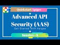 Apigee Quickstart 2025 | Session 5 | Apigee Advanced API Security | AAS