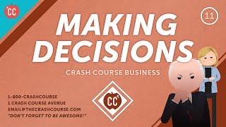 How to Make Tough Decisions: Crash Course Business - Soft Skills #11