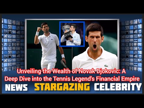 Novak Djokovic Net Worth 2024: How Much Money Does He Make?