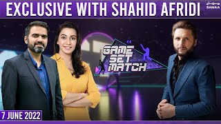 Game Set Match with Sawera Pasha - Exclusive talk with Shahid Afridi - SAMAATV - 7 June 2022