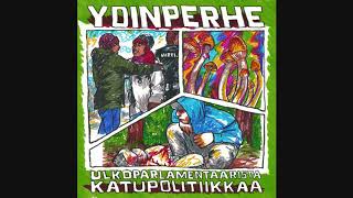 Ydinperhe - Ulkoparlamentaarista katupolitiikkaa