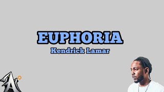 Kendrick Lamar - Euphoria (lyrics) (Drake diss)