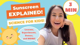 Why do we wear sunscreen? Science for kids!