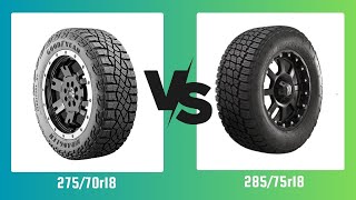 Tire Size 275/70r18 vs 285/75r18