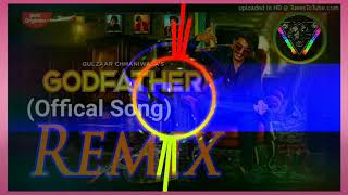 Gulzaar Chhaniwala : Godfather Remix || Godfather Dj Latest Mix Song 2019 | DJ Shobhit Sahu Kamasin