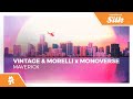 Vintage & Morelli x Monoverse - Maverick [Monstercat Release]