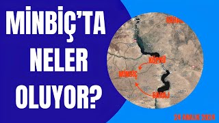 Minbiç'ta neler oluyor: İşte son durum