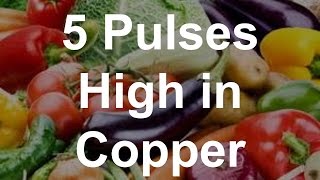 5 Pulses High in Copper