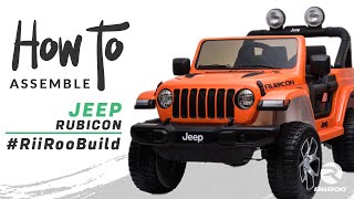 Jeep Wrangler Rubicon 12v Kids Electric Ride On Car Assembly Instructions