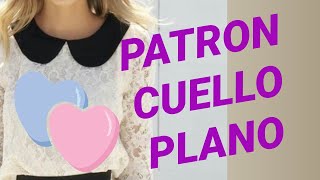 Cómo hacer un PATRON de cuello PLANO.(CUELLO BEBE o PETER PAN)