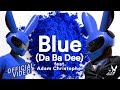 We Rabbitz ft. Adam Christopher - Blue (Da Ba Dee)