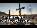 Our Lady of Lourdes | The Miracles | Audio Only